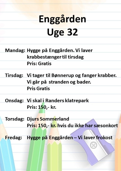Plakat uge 32 Enggården