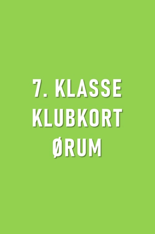 7. klasse klubkort Ørum